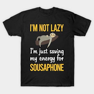 Saving Energy For Sousaphone T-Shirt